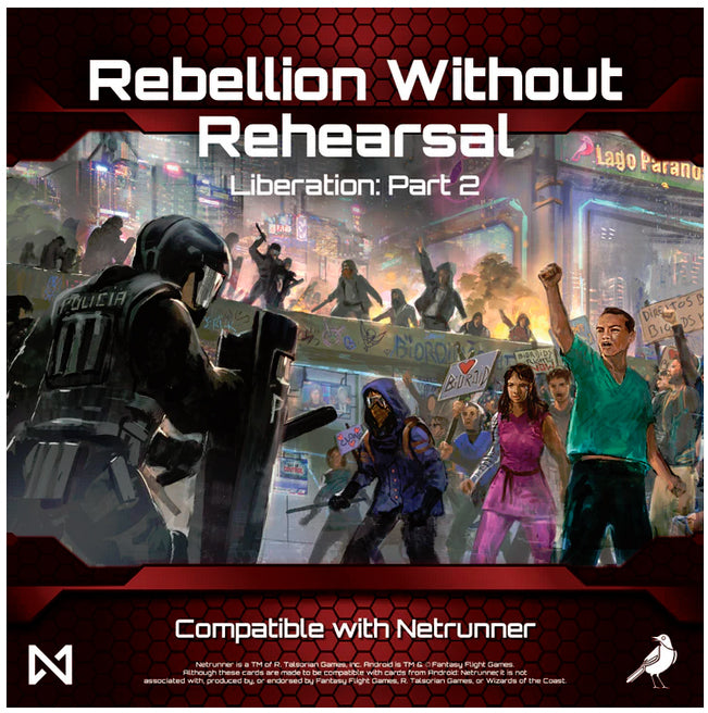 Rebellion Without Rehearsal - Liberation: Part 2 (Expansion for Netrunner) (SEE LOW PRICE AT CHECKOUT)