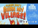 Please Don't Burn My Village!