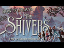 The Shivers (SEE LOW PRICE AT CHECKOUT)