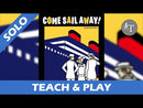 Come Sail Away!