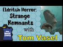 Eldritch Horror: Strange Remnants Expansion