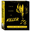 This Game is KILLER - Alien on Board (SEE LOW PRICE AT CHECKOUT)