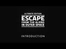 Escape from the Aliens in Outer Space: The Ultimate Edition (DEAL OF THE DAY)