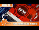 Two Rooms and a Boom