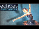 echoes: The Dancer