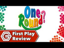 One Round?