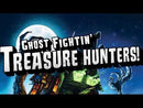 Ghost Fightin' Treasure Hunters