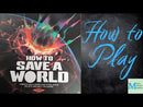 How to Save a World (SEE LOW PRICE AT CHECKOUT)