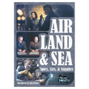 Air, Land & Sea (Revised Edition): Spies, Lies & Supplies